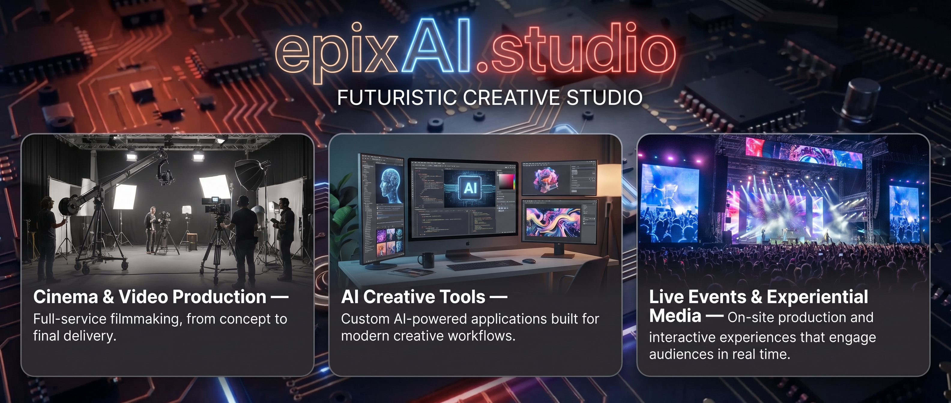 epixAI.studio — Cinema & Video Production · AI Creative Tools · Live Events & Experiential Media
